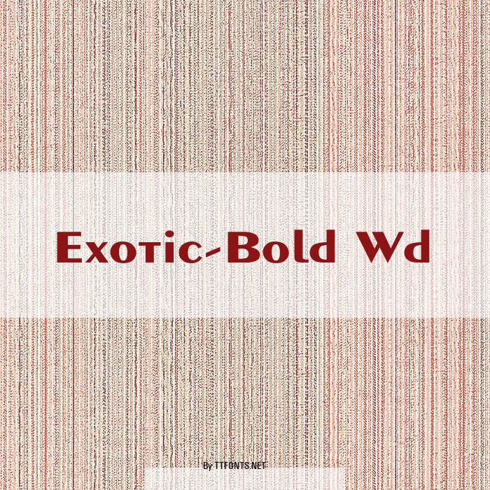 Exotic-Bold Wd example